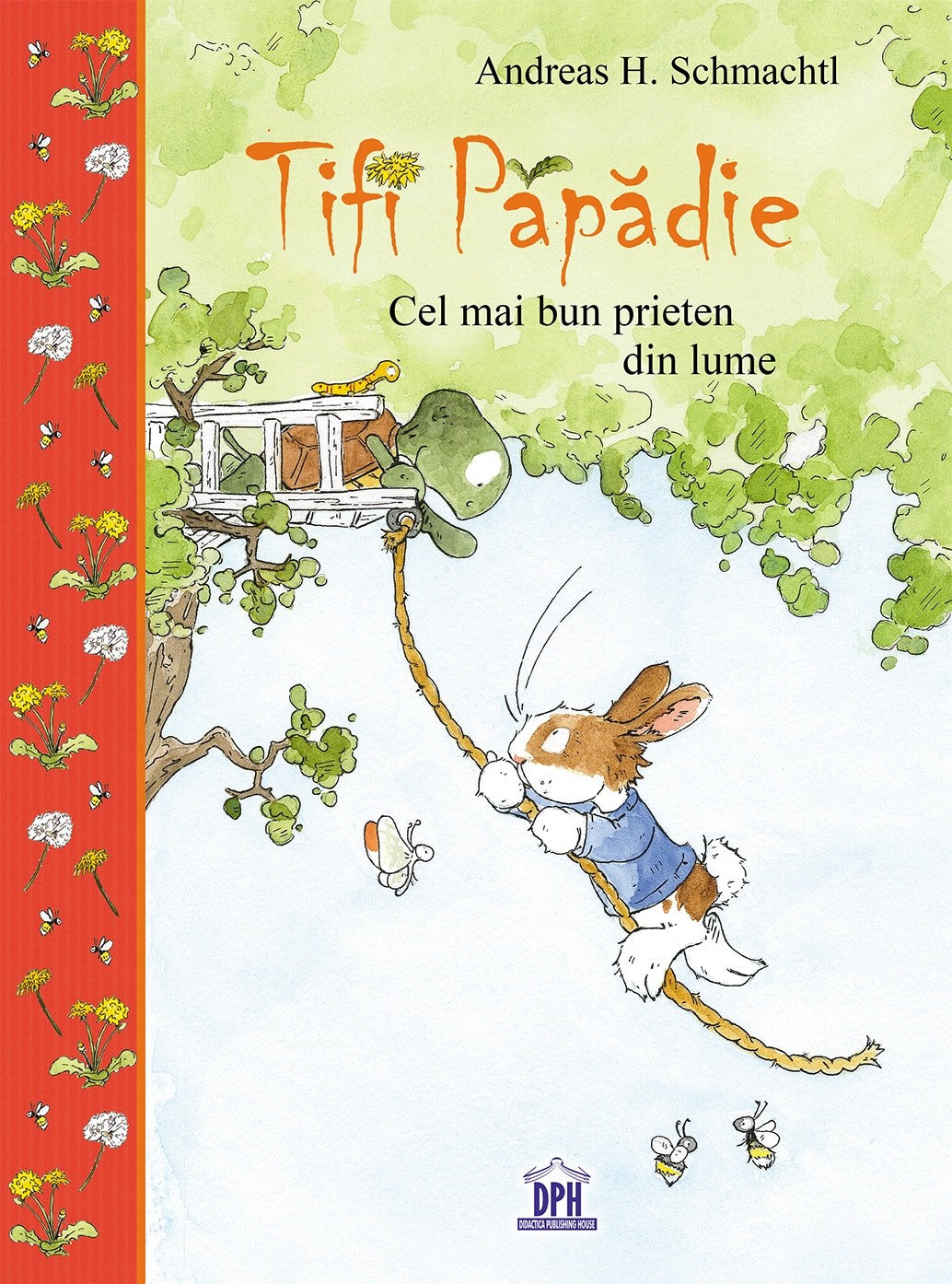 Carte pentru copii, Andreas H. Schmachtl, Tifi Papadie: Cel mai bun prieten din lume, 3+ ani