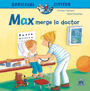 Carte pentru copii, Christian Tielman, Max merge la doctor, 3+ ani