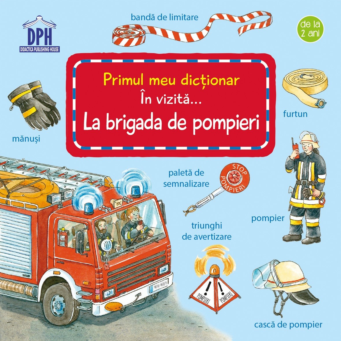 Carti copii 0-2 ani - In vizita la Brigada de Pompieri