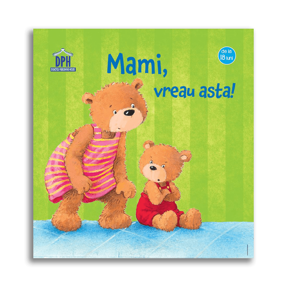 Carti copii 0-2 ani - Mami, vreau asta