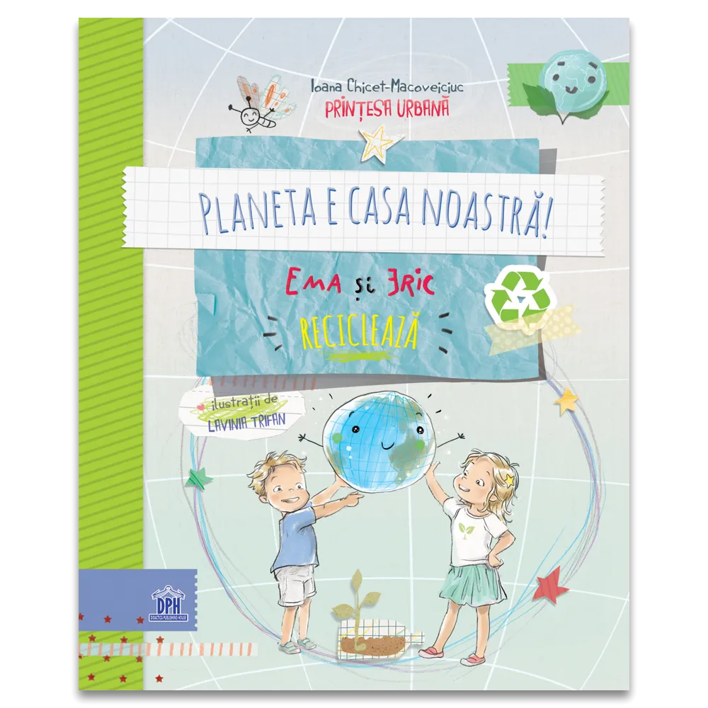 Carti copii: Planeta e casa noastra: Ema si Eric recicleaza