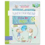 Carti copii: Planeta e casa noastra: Ema si Eric recicleaza