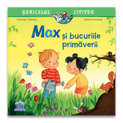 Carte pentru copii, Christian Tielman, Max si bucuriile primaverii, 3+ ani