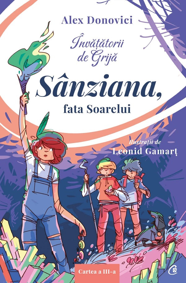 INVATATORII DE GRIJA. SANZIANA, FATA SOARELUI