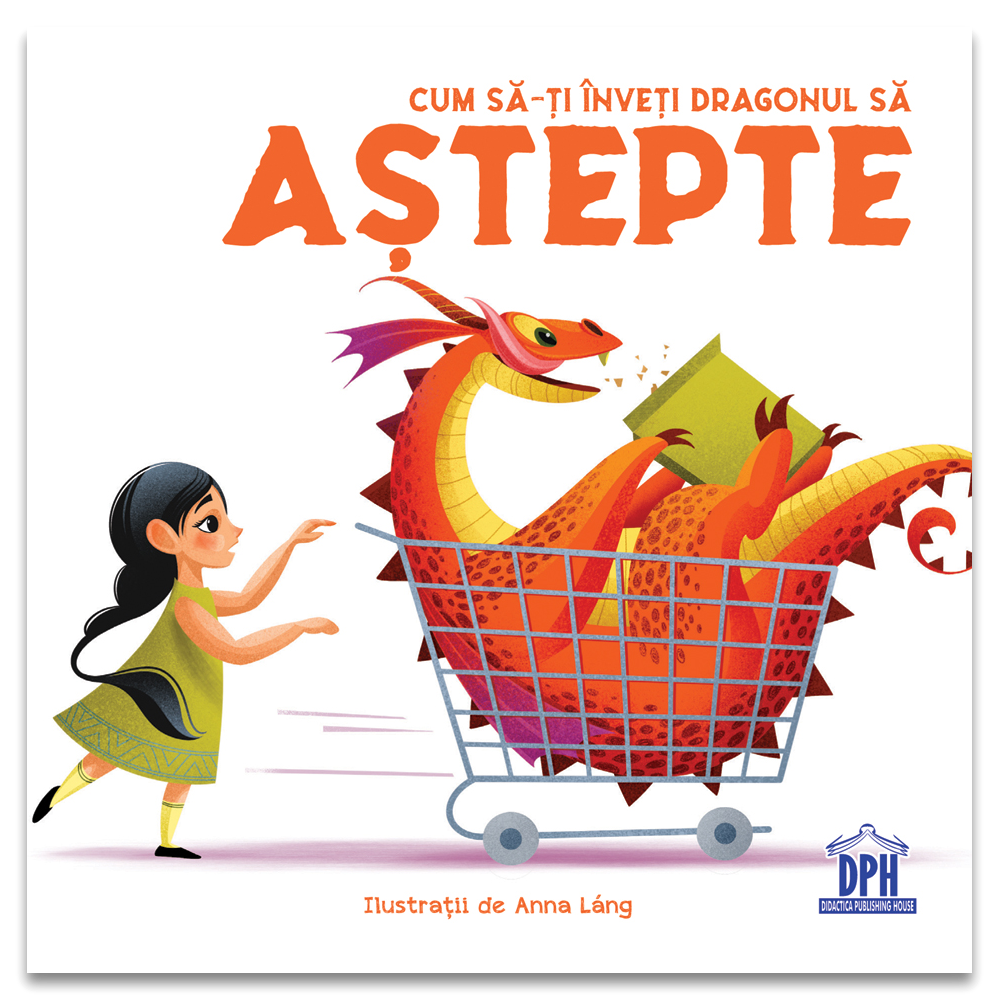 Carti copii Cum sa-ti inveti dragonul sa astepte