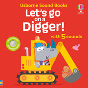 Carte cu sunete - Let's go on a digger!  Usborne + 12 luni