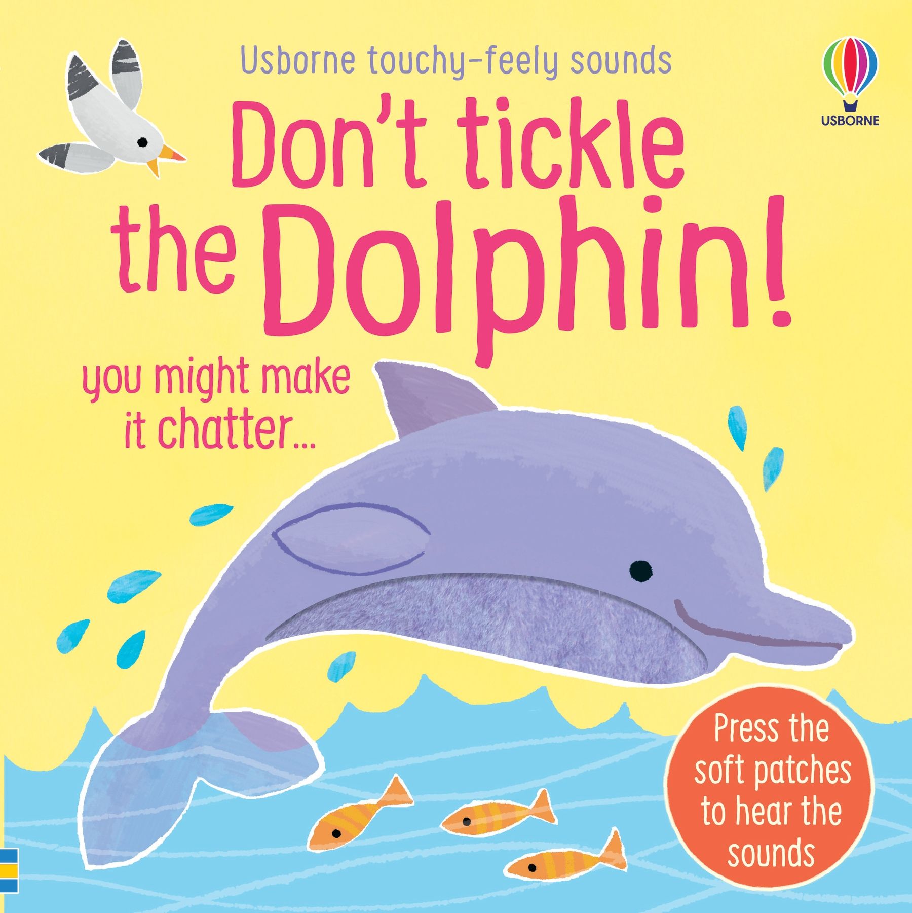Carte cu sunete, Usborne, Don't Tickle the Dolphin!, 6+ luni