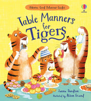 Carte pentru copii, Usborne, Table Manners for Tigers, 2+ ani