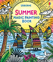 Carte pentru copii, Usborne, Summer Magic Painting Book, 5+ ani