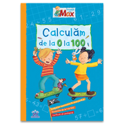 Carte pentru copii, Invata cu Max, Calculam de la 0 la 100, 3+ ani