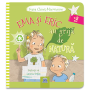 Carti copii Ema si Eric au grija de natura