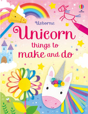 Unicorn things to make and Do, Usborne, + 3 ani