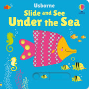 Carte pentru copii, Usborne, Slide and See Under the Sea, 0.5+ ani