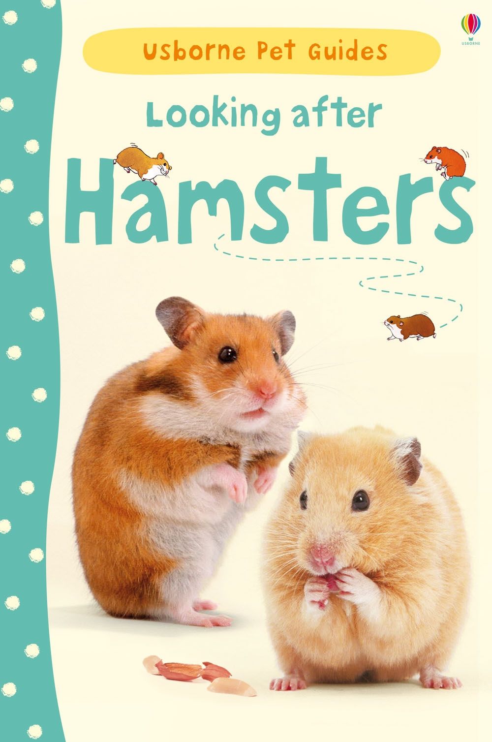 Carte pentru copii, Usborne, Looking after Hamsters, 7+ ani
