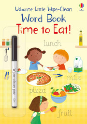 Little Wipe-Clean Word Books Time to Eat!