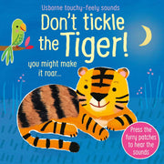Resigilat - Don’t tickle the tiger! – Carte cu senzoriala cu sunetele tigrilor