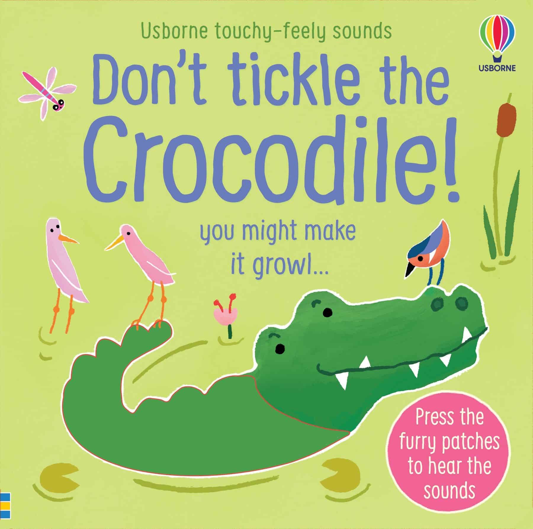 Don't tickle the crocodile!  – Carte senzoriala cu sunetele crocodilului