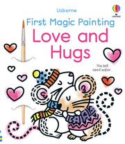 Carte pentru copii, Usborne, First Magic Painting Love and Hugs, 3+ ani