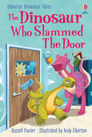 Resigilat - Carte The Dinosaur Who Slammed the Door, Usborne , + 4 ani