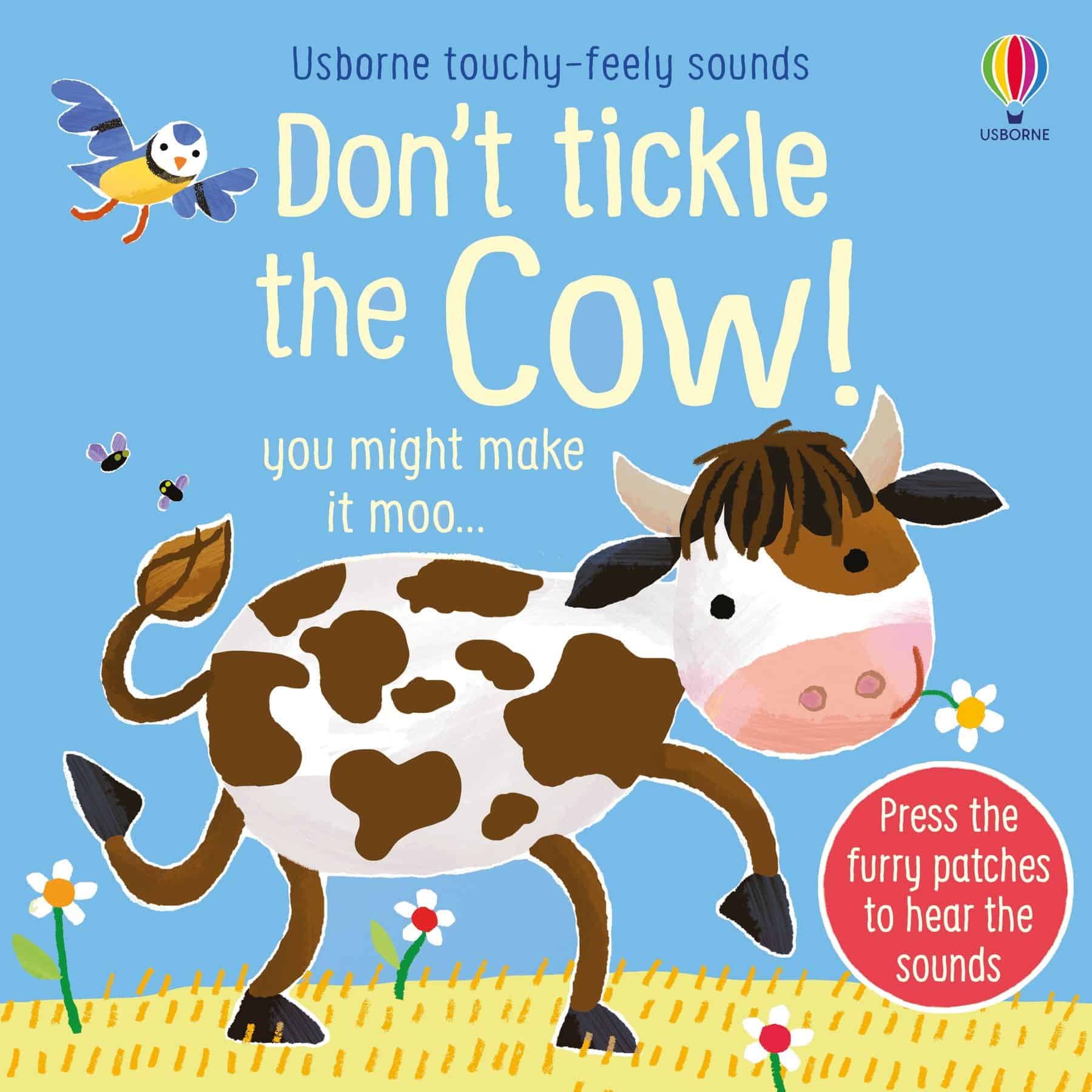 Carte pentru copii, Usborne, Don't Tickle the Cow!, 6+ luni