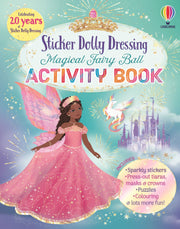 Sticker Dolly Dressing Magical Fairy Ball Activity Book - Carte cu stickere - Carte pentru copii