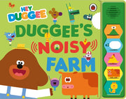 Hey Duggee: Duggee�s Noisy Farm Sound Book