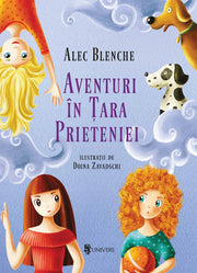 Aventuri în Țara Prieteniei