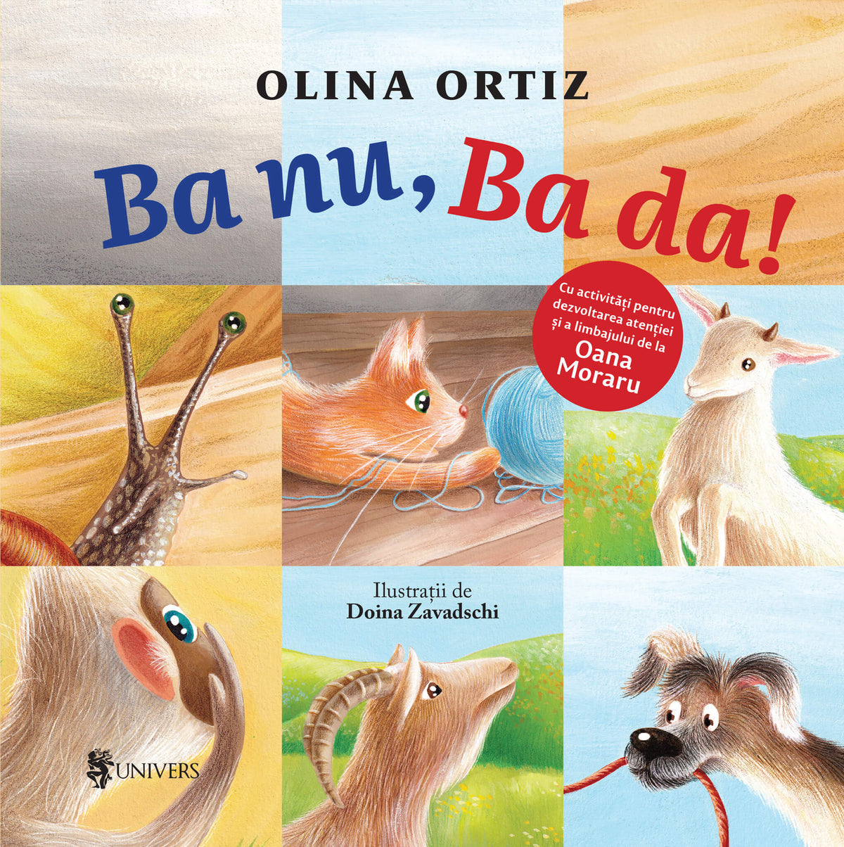 Ba nu, Ba da!, Olina Ortiz, 0-3 ani