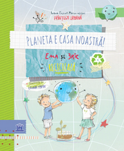 Planeta e casa noastra! Ema si Eric recicleaza