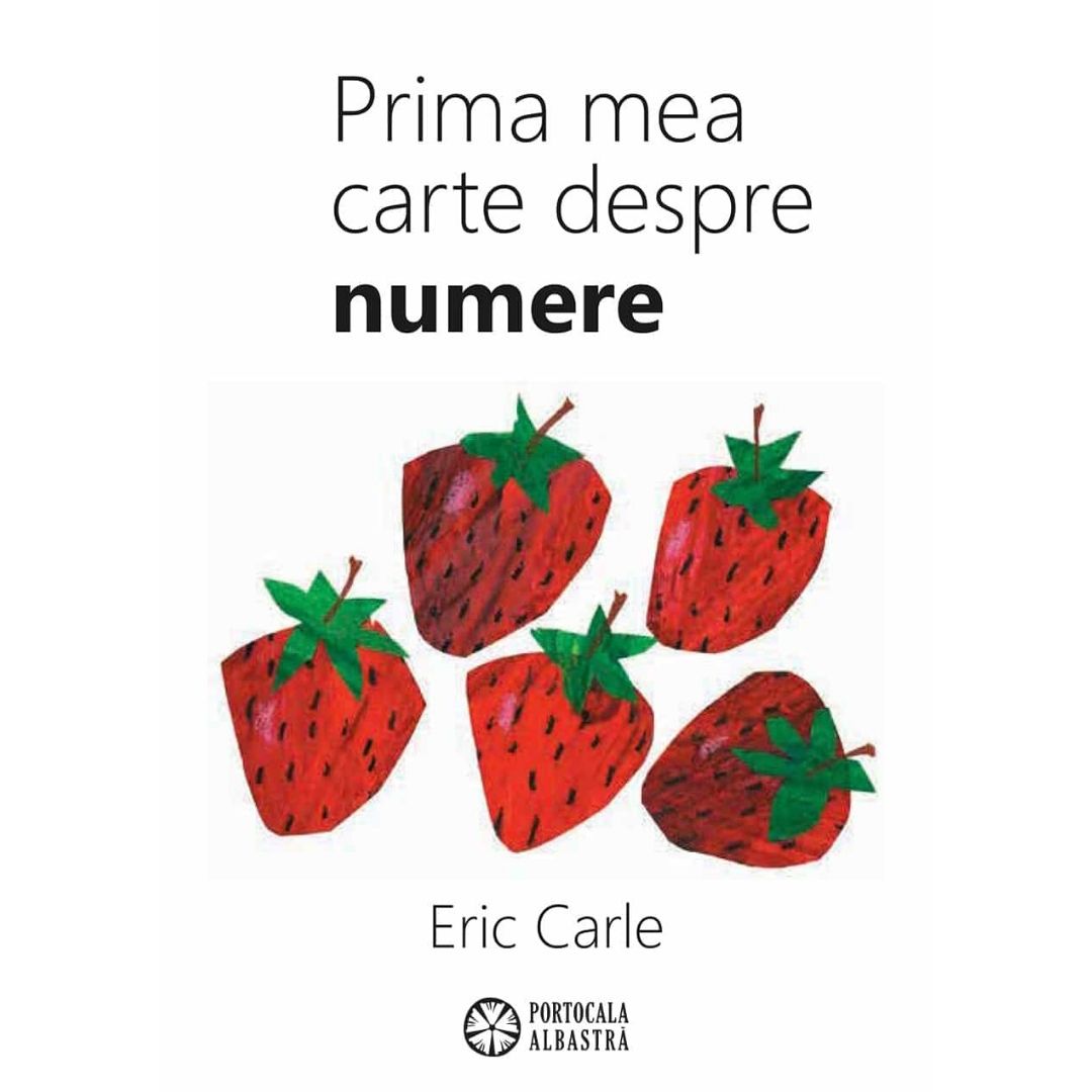 Carle E - Prima mea carte despre numere