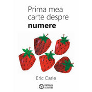 Carle E - Prima mea carte despre numere