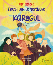 Erus și Lumile Nevăzute - vol. 4 - Karagul