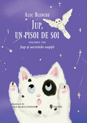 Jup, un pisoi de soi – volumul VIII – Jup și secretele nopții