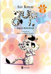 Jup, un pisoi de soi – volumul XI – Jup si detectivul