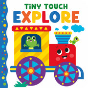 Carte pentru copii, NPP, Tiny Touch Explore: Bright and Textured Baby Board Book for Ages 0-2 � Interactive Touch-and-Feel Book with Colourful Characters, 0+ ani