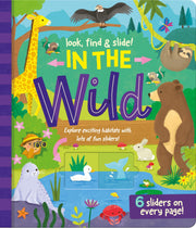 Carte pentru copii, NPP, In The Wild - Look, Find & Slide Children's Book, 3+ ani