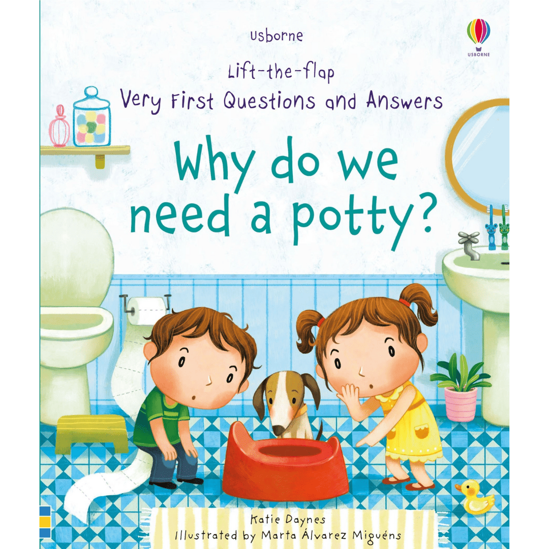 Lift-the-flap Very First Questions and Answers: Why do we need a potty?