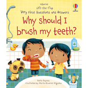 Lift-the-flap Very First Questions and Answers: Why should I brush my teeth?