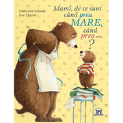 Mami, de ce sunt cand prea mare, cand prea mic?