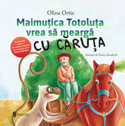 Maimutica Totoluta vrea sa mearga cu caruta, Olina Ortiz, 0-3 ani