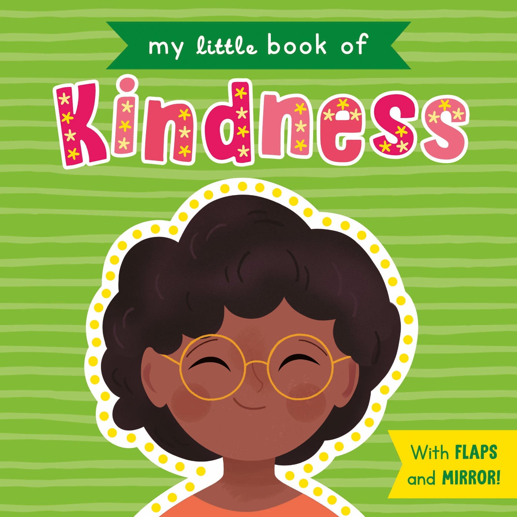 Carte pentru copii, NPP, My Little Book of Kindness,  Children's Lift-The-Flap Book, 2+ ani
