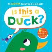 Carte pentru copii, NPP, Is This A Duck? Children's Touch and Feel Book, 2+ ani