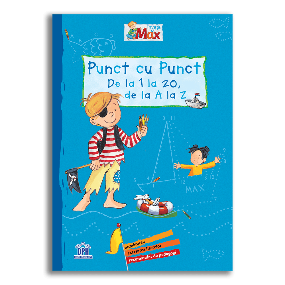 Carte pentru copii, Invata cu Max, Punct cu punct - De la 1 la 20, de la A LA Z, 3+ ani