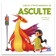 Carti copii Cum sa-ti inveti dragonul sa asculte