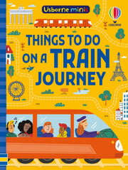 Carte pentru copii, Usborne, Things To Do on a Train Journey, 6+ ani