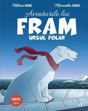 AVENTURILE LUI FRAM, URSUL POLAR vol. II ed. II