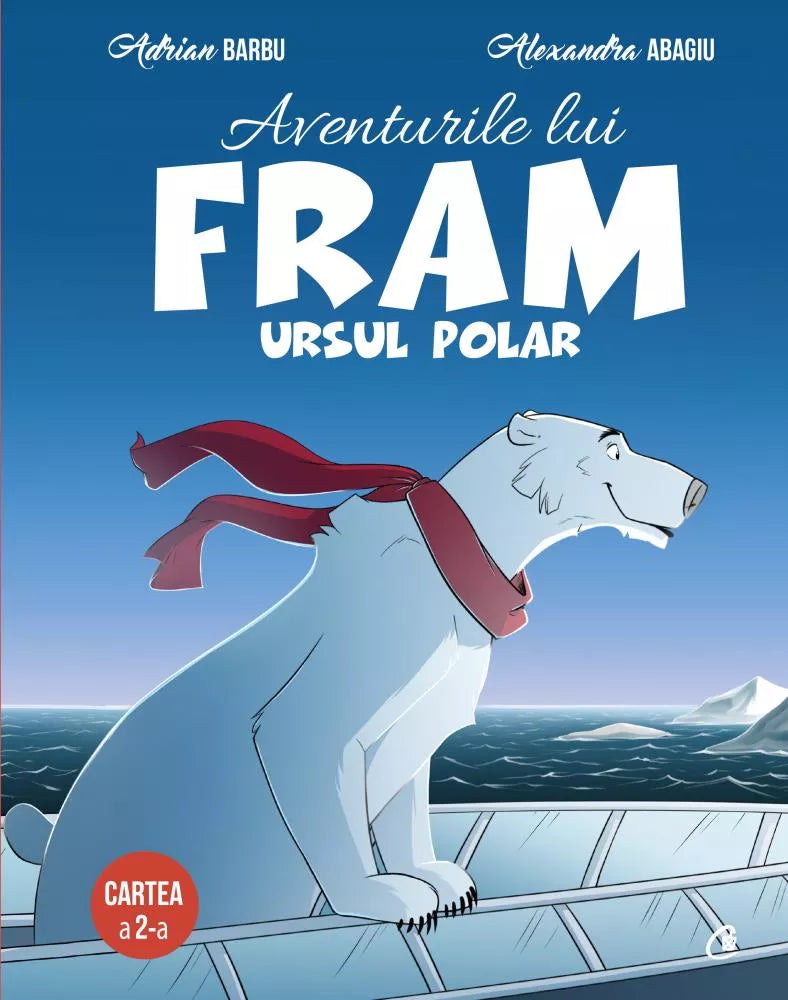 AVENTURILE LUI FRAM, URSUL POLAR vol. II ed. II