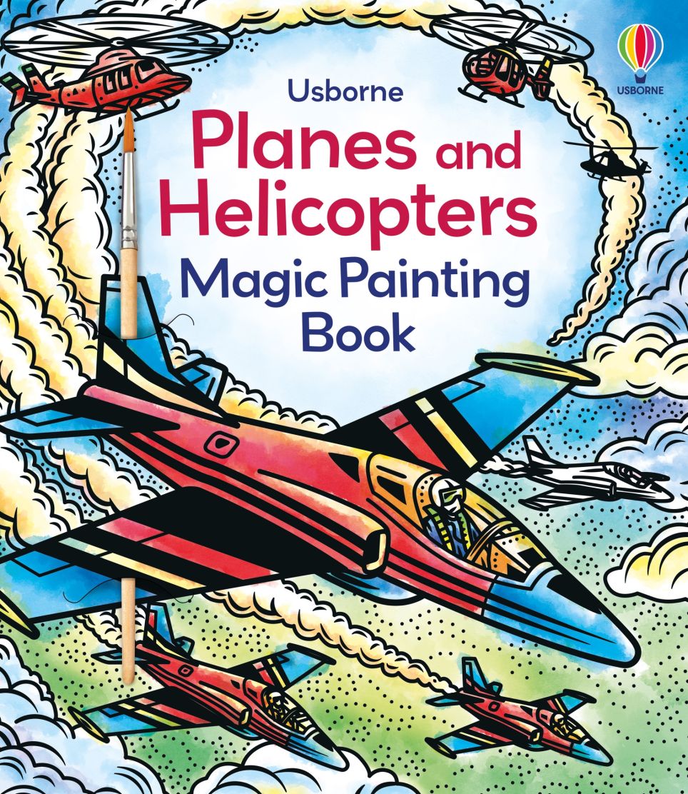 Carte pentru copii, Usborne, Planes and Helicopters Magic Painting Book, 5+ ani