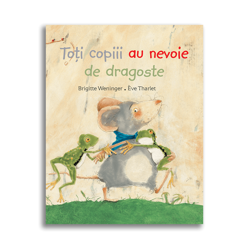 Carti copii - Toti copiii au nevoie de dragoste
