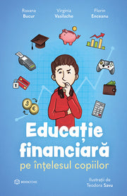 Educatie financiara pe intelesul copiilor